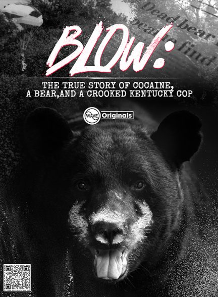 دانلود فیلم Blow: The True Story of Cocaine, a Bear, and a Crooked Kentucky Cop