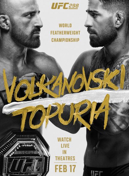 دانلود مسابقه UFC 298: Volkanovski vs. Topuria یو اف سی ۲۹۸