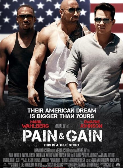 دانلود فیلم Pain & Gain 2013 رنج و گنج