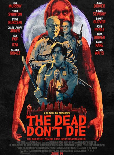 فیلم مردگان نمی‌میرند The Dead Don’t Die 2019