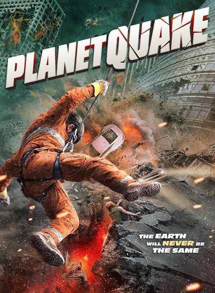 فیلم زمین لرزه بزرگ Planetquake 2024